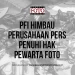 PFI Imbau Perusahaan Pers Penuhi Hak Pewarta Foto